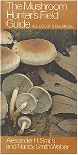 The Mushroom Hunter’s Field Guide
