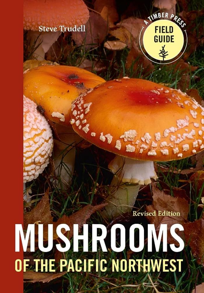 Mushrooms of the Pacific Northwest